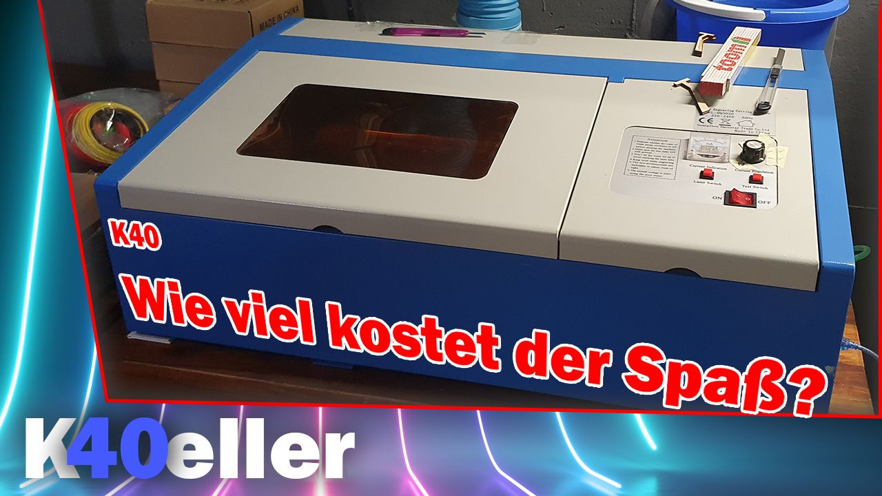 K40 Laser Umbaukosten