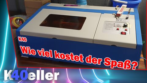 K40 Laser Umbaukosten