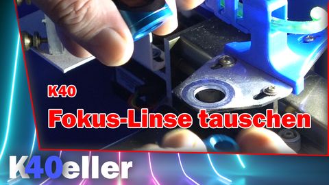 K40 Laser Fokus Linse tauschen